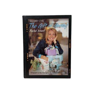 2001 Shabby Chic The Gift of Giving by Rachel Ashwell hardbound book